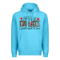 Ocean Blue sorry i m late i didn t want to come Premium Hoodie - Zillion Design Studio