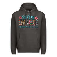 Smoke sorry i m late i didn t want to come Premium Hoodie - Zillion Design Studio
