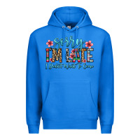 True Royal sorry i m late i didn t want to come Premium Hoodie - Zillion Design Studio