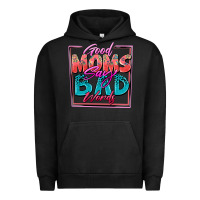 Pigment Black good moms say bad words Urban Hoodie - Zillion Design Studio