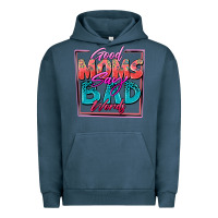 Pigment Midnight Navy good moms say bad words Urban Hoodie - Zillion Design Studio