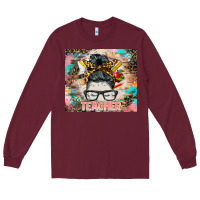 Burgundy teacher messy bun tumbler Long Sleeve Tee - BarkalooDesign