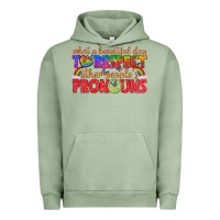 Pigment Oil Green what a beautiful day to respect other peoples pron Urban Hoodie - texasbilliewilder