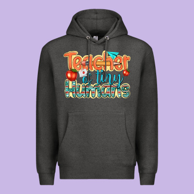 Teacher Of Tiny Humans Premium Hoodie Designed By Texasbilliewilder
