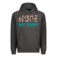 Charcoal Heather nope not today Premium Hoodie - Zillion Design Studio