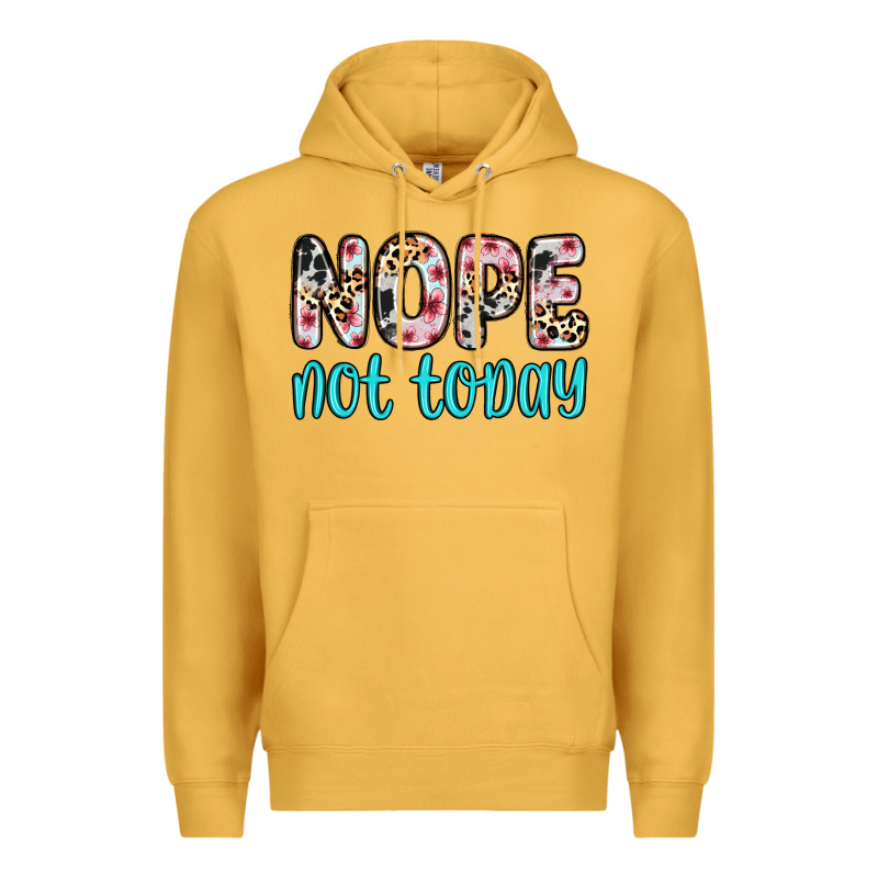 Nope Not Today Premium Hoodie by Zillion Design Studio | Teevron