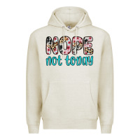 Oatmeal Heather nope not today Premium Hoodie - Zillion Design Studio