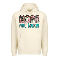 Sandshell nope not today Premium Hoodie - Zillion Design Studio