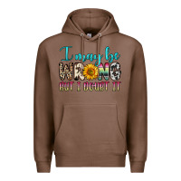 Chestnut i may be wrong but i doubt it Premium Hoodie - Zillion Design Studio