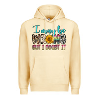 Pina Colada i may be wrong but i doubt it Premium Hoodie - Zillion Design Studio
