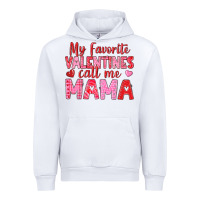 White my favorite valentines call me mama Urban Hoodie - texasbilliewilder