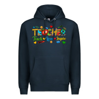 Navy teacher teach love inspire tbw Premium Hoodie - texasbilliewilder