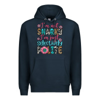 Navy i m not snarky i m just selectively polite Premium Hoodie - Zillion Design Studio