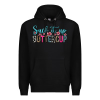 Black suck it up buttercup Premium Hoodie - Zillion Design Studio