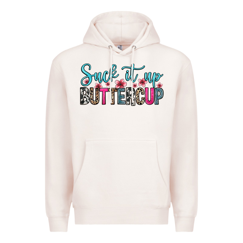 Suck It Up Buttercup Premium Hoodie by Zillion Design Studio | Teevron