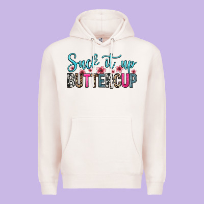 Suck It Up Buttercup Premium Hoodie Designed By Zillion Design Studio