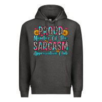 Charcoal Heather proud member of the sarcasm appreciation club Premium Hoodie - Zillion Design Studio