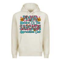 Oatmeal Heather proud member of the sarcasm appreciation club Premium Hoodie - Zillion Design Studio