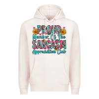 Pale Pink proud member of the sarcasm appreciation club Premium Hoodie - Zillion Design Studio
