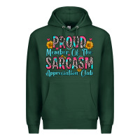 Sports Green proud member of the sarcasm appreciation club Premium Hoodie - Zillion Design Studio