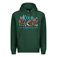 Sports Green keep talking i m diagnosing you Premium Hoodie - Zillion Design Studio