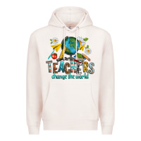 Pale Pink teachers change the world Premium Hoodie - texasbilliewilder