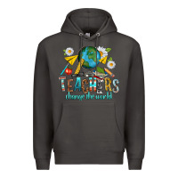 Teachers Change The World Premium Hoodie | Teevron