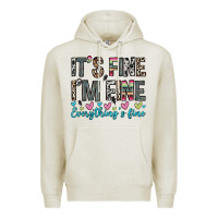 Oatmeal Heather it s fine i m fine everything s fine Premium Hoodie - Zillion Design Studio