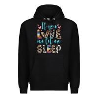 Black if you love me let me sleep Premium Hoodie - Zillion Design Studio