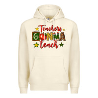 Sandshell teachers gonna teach Premium Hoodie - texasbilliewilder