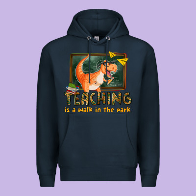 Teaching Is A Walk In The Park Premium Hoodie Designed By Texasbilliewilder