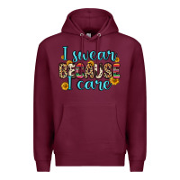 Burgundy i swear because i care Premium Hoodie - Zillion Design Studio
