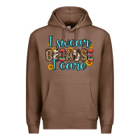 Chestnut i swear because i care Premium Hoodie - Zillion Design Studio