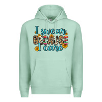 Seafoam i swear because i care Premium Hoodie - Zillion Design Studio