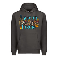 Smoke i swear because i care Premium Hoodie - Zillion Design Studio