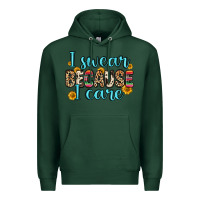 Sports Green i swear because i care Premium Hoodie - Zillion Design Studio