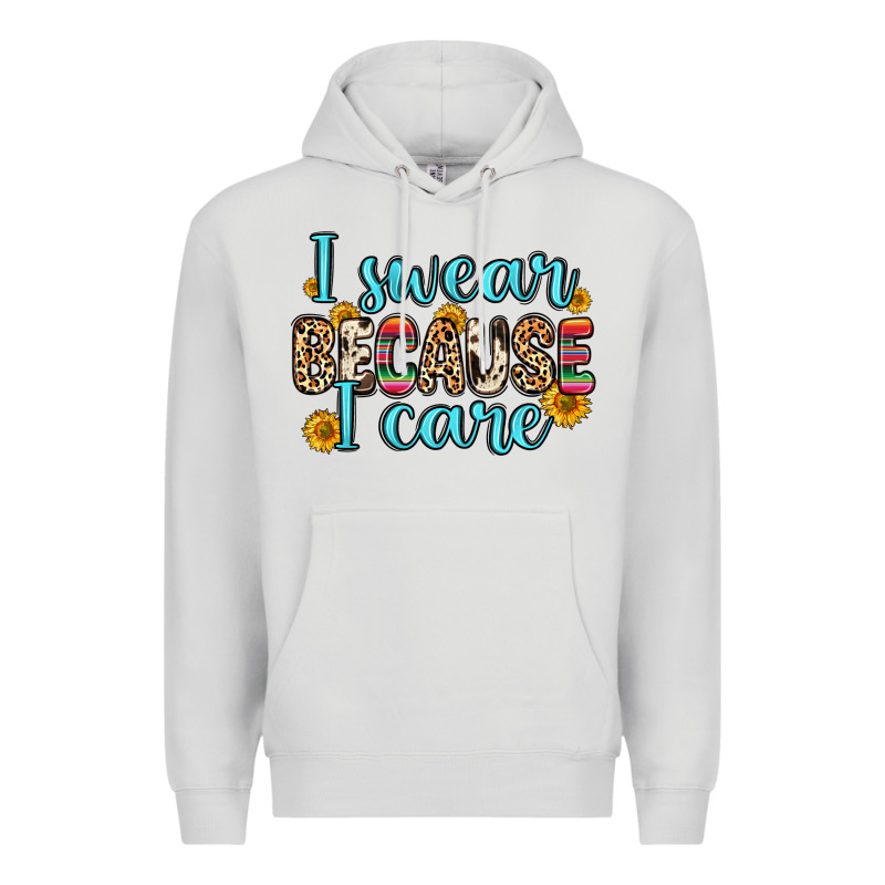 I Swear Because I Care Premium Hoodie by Zillion Design Studio | Teevron