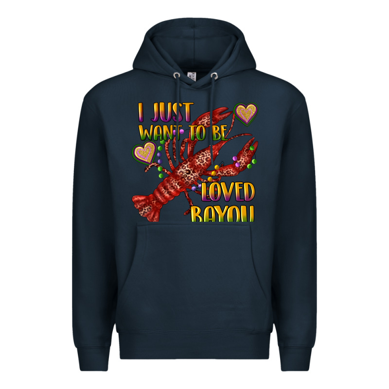 Mardi Gras I Just Want To Be Loved Bayou Crawfish Premium Hoodie by RanaPortraitStore | Teevron