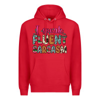 Red i speak fluent sarcasm Premium Hoodie - Zillion Design Studio