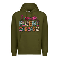 Army Green i speak fluent sarcasm Premium Hoodie - Zillion Design Studio