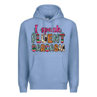 Colony Blue i speak fluent sarcasm Premium Hoodie - Zillion Design Studio