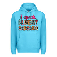 Ocean Blue i speak fluent sarcasm Premium Hoodie - Zillion Design Studio