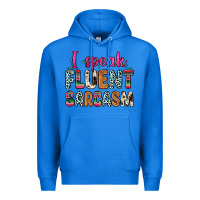 True Royal i speak fluent sarcasm Premium Hoodie - Zillion Design Studio