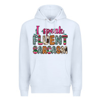 White i speak fluent sarcasm Premium Hoodie - Zillion Design Studio