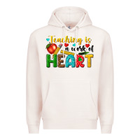 Pale Pink teaching is a work of heart tbw Premium Hoodie - texasbilliewilder