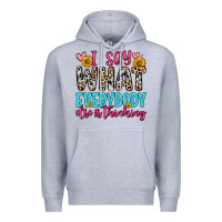 Heather Grey i say what everybody else is thinking Premium Hoodie - Zillion Design Studio