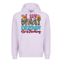 Lilac i say what everybody else is thinking Premium Hoodie - Zillion Design Studio