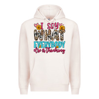 Pale Pink i say what everybody else is thinking Premium Hoodie - Zillion Design Studio