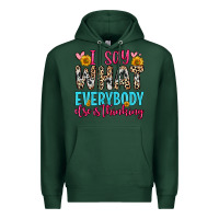 Sports Green i say what everybody else is thinking Premium Hoodie - Zillion Design Studio
