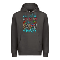 Smoke i m not a hot mess i m a spicy disaster Premium Hoodie - Zillion Design Studio